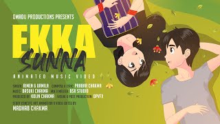 Ekka Sunna l Chakma Animated Music Video l OMADU Productions l 2021 [upl. by Rawdon]