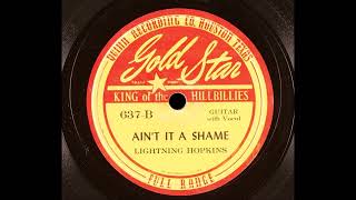 Lightnin Hopkins  Aint It A Shame [upl. by Mord]