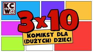 3x10 Komiksy dla dużych dzieci [upl. by Avehs]