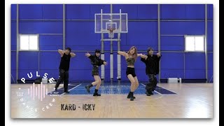 PULSE KARD  ICKY Cover Dance [upl. by Erdnoid]