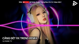 Căng đét 9x Nhạc Hot TikTok 2024 Vinahouse  Việt Mix Remix Nonstop 2024 [upl. by Nelyaw]