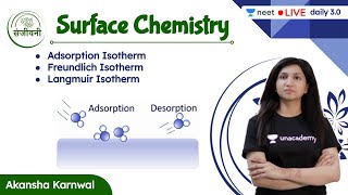 Isotherms  Surface Chemistry  L3  Unacademy NEET  Akansha Karnwal [upl. by Dyche]