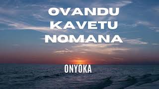 Ovandu Kavetu Nomana Onjoka [upl. by Etka]