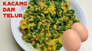 RESEP KACANG PANJANG TUMIS TELUR [upl. by Culhert]