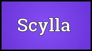 Scylla Meaning [upl. by Robbie]