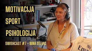 SWISHCAST EP07  GOŠĆA Nina Stević [upl. by Glynis775]