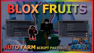 BLOX FRUITS Script Pastebin 2024 AUTO FARM  MASTERY FARM  AUTO RAID  FULLY RACE V4  PVP SMOOTH [upl. by Youngran]