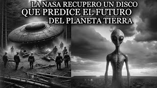 AYER LA NASA RECUPERO UN DISCO FUTURISTA DEL ESPACIO DECIA COSAS ATERRADORAS  RELATOS DE NOCHE [upl. by Haney]