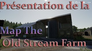 XBOX  PS4  PC  FS19  Présentation de la Map The Old Stream Farm [upl. by Ekal652]