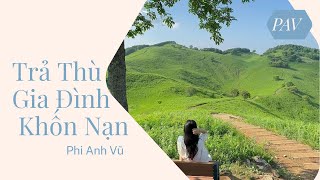 Truyện Audio Trả Thù Gia Đình Khốn Nạn  Phi Anh Vũ [upl. by Emia877]