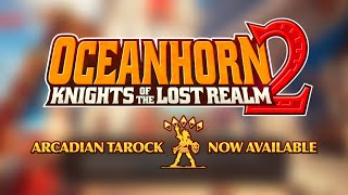 Oceanhorn 2 Knights of the Lost Realm – Arcadian Tarock Update Trailer [upl. by Nirtiac734]