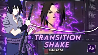 How To Make quotShakeTransitionquot Like 6ft3 After Effects Tutorial Edit AMV [upl. by Yale]