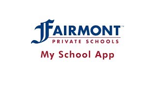 Intro to My School App Fairmont Private Schools [upl. by Cornel330]