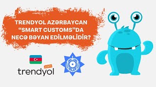 Trendyol Azerbaycana sifaris smart customs OZUNET [upl. by Akiem]