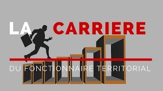 La carrière du fonctionnaire territorial [upl. by Aynatahs]