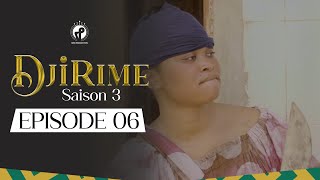 Série  Djirime  Saison 3  Episode 6 [upl. by Scevor]