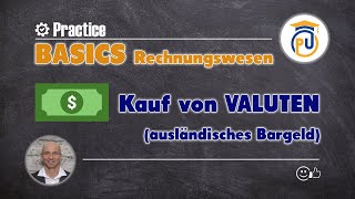 Kauf von Valuten ausländisches Bargeld  BASICS Rechnungswesen [upl. by Niabi]