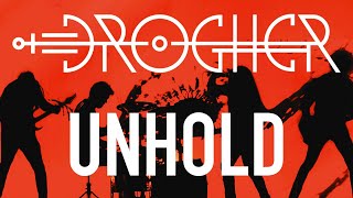 DROGHER  Unhold OFFICIAL MUSIC VIDEO [upl. by Franchot]