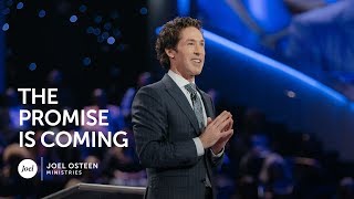 Joel Osteen  The Promise is Coming [upl. by Ninaj101]