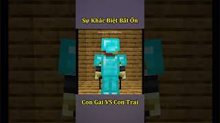 Sự Khác Biệt Bất Ổn Giữa Con Trai Và Con Gái Khi Chơi Minecraft 🤣 shorts [upl. by Brag]