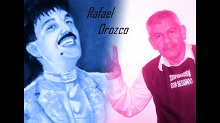 RAFAEL OROZCO Inolvidable [upl. by Timofei]