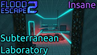 Subterranean Laboratory Insane  Flood Escape 2  Roblox [upl. by Nollie]