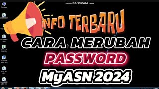 Cara Merubah Password MyAsn 2024 [upl. by Nwavahs]