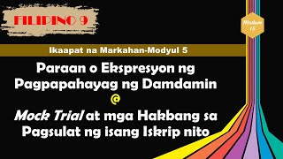 Paraan o Ekspresyon ng Pagpapahayag ng Damdamin at Hakbang sa Pagsulat ng isang Iskrip ng Mock Trial [upl. by Nairret63]