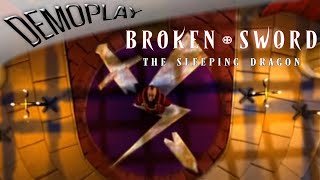 Demoplay Broken Sword 3 The Sleeping Dragon [upl. by Priebe]