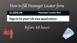 Passenger Locator Form  Before 48 hours travel  Immigration track  International Travel  UK [upl. by Herriott7]