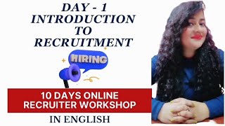 Recruitment Workshop  Day 1  Introduction recruiterrecruitment careerinhr hr readywithhr [upl. by Dleifrag]