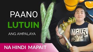 paano magluto ng ampalaya na hindi mapait sa inyong panlasaNHEL EY [upl. by Dorette]