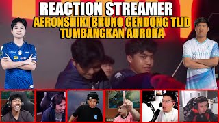 REACTION STREAMER MALAYSIA❗️AERONSHIKI BRUNO GENDONG TLID TUMBANGKAN AURORA❗️TLID VS AURORA M6❗️ [upl. by Oba105]