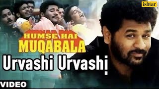 Urvashi Urvashi  Hum Se Hai Muqabala  Prabhu Deva  ARRahman [upl. by Skipton]