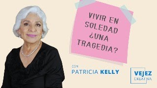 Vivir en soledad ¿una tragedia  EN VIVO con Patricia Kelly [upl. by Anah]