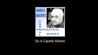 Choral and Orchestral Works 5  Six A Capella Motets [upl. by Laurel]