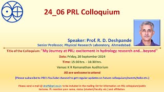 PRL Colloquium2406Prof R D Deshpande 20092024 [upl. by Latouche]