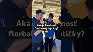 Aká je hmotnosť florbalovej loptičky😉👇 florbal rozhovor challenge florbalnavrchol [upl. by Yruam370]