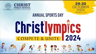 Christ’lympics Annual Sports Day VX 2930 October Christ Public School Mysore [upl. by Wolfgang]