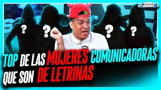 TOP DE LAS MUJERES COMUNICADORAS QUE SON DE LETRINAS [upl. by Millar699]