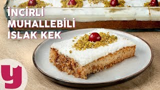 İncirli Muhallebili Islak Kek Tarifi  Kek Tarifleri  Yemekcom [upl. by Ecnav668]