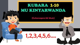 KUBARA MU KINYARWANDAKINYARWANDA NUMBERS in a song Go oN kids RWANDA [upl. by Swain]