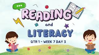 READING AND LITERACY QUARTER 1 WEEK 7 DAY 3 [upl. by Oiretule988]