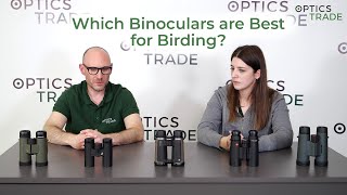 Which Binoculars are Best for Birding  Optics Trade Debates [upl. by Nevuer]