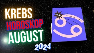 Krebs Horoskop für August 2024 Zeit der großen Chance [upl. by Cash]