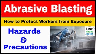 Abrasive Blasting Safety in hindi  Abrasive Blasting hazards amp precautions in hindi [upl. by Kerrin]