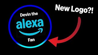 The Devin the Alexa Fan logo is getting an upgrade… [upl. by Wilhide]