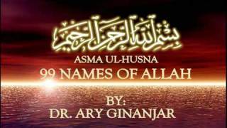 Asma Ul Husna 99 Names of Allah by Dr Ary Ginanjar [upl. by Gherlein]