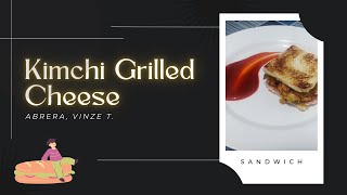 Kimchi Grilled Cheese Sandwich Project  ABRERA [upl. by Atsylac715]