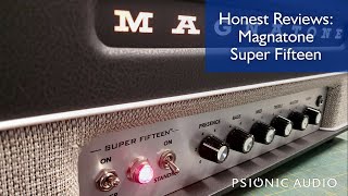 Honest Reviews  Magnatone Super Fifteen [upl. by Annodahs111]